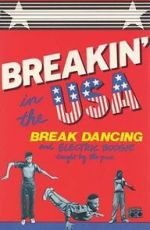 Breakin\' in the USA:  Break Dancing and Electric Boogie Taught by the Pros