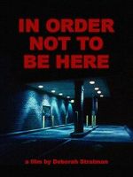In Order Not to Be Here (Short 2002)