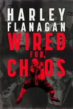Harley Flanagan: Wired for Chaos