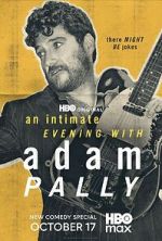 An Intimate Evening with Adam Pally (TV Special 2025)