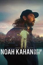 Noah Kahan: Out of Body