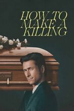 How to Make a Killing