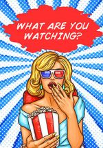 What Are You Watching?