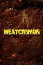 Meatcanyon (Short 2025)