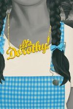 It\'s Dorothy!