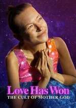 S1 E3 Love Has Won: The Cult of Mother God Season 1 Episode 3