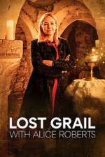 Lost Grail with Alice Roberts