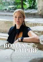 Roman Empire by Train with Alice Roberts