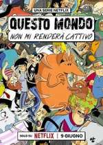 Questo mondo non mi renderÃ  cattivo