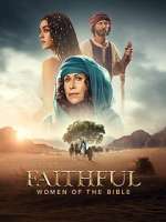 S1 E5 The Faithful: Women of the Bible Season 1 Episode 5