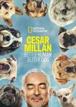 S4 E10 Cesar Millan: Better Human Better Dog Season 4 Episode 10