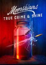 S2 E3 Moonshiners: True Crime & Shine Season 2 Episode 3