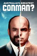 S1 E1 Australia\'s Greatest Conman? Season 1 Episode 1