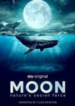S1 E1 Moon: Nature\'s Secret Force Season 1 Episode 1