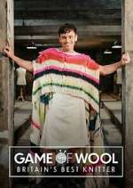 S1 E7 Game of Wool: Britain\'s Best Knitter Season 1 Episode 7
