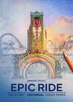S1 E1 Epic Ride: The Story of Universal Theme Parks Season 1 Episode 1